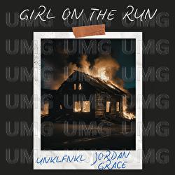 Girl On The Run - UNKLFNKL, Jordan Grace