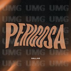 Perigosa - DALLAS