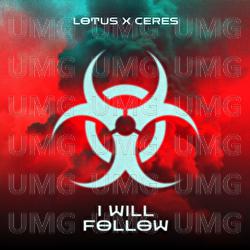 I Will Follow - Lotus, CERES