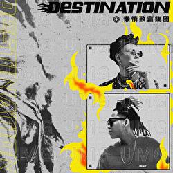 Destination - Lan Duo Zhi Fu Ji Tuan