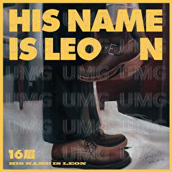 His Name Is Leon - 16