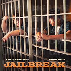 Jailbreak/Sunday Supper - Waylon Wyatt, Bayker Blankenship