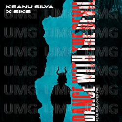 Dance With The Devil - Keanu Silva, Siks, Oda Loves You