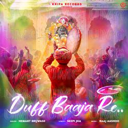Duff Baaja Re - Hemant Brijwasi, Raaj Aashoo, Seepi Jha