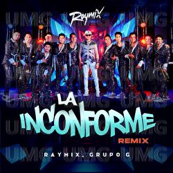 La Inconforme - Raymix, Grupo G