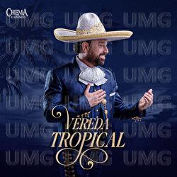 Vereda Tropical - Chema Elizondo