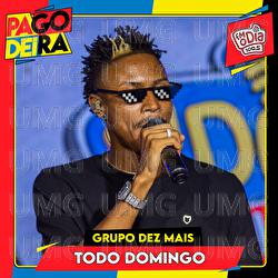 Todo Domingo - Pagodeira, Grupo Dez Mais