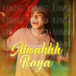 Aiwahhh Raya - Ojenn Aiwahhh
