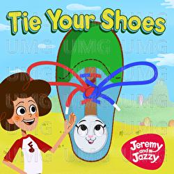 Tie Your Shoes - Jeremy and Jazzy
