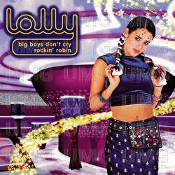 Big Boys Don't Cry / Rockin' Robin - Lolly