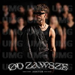 OD ZAWSZE - Asster