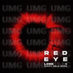 Red Eye - LOEK, Miggy Dela Rosa