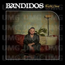 Bandidos - Taylor D&iacute;az