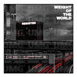 Weight Of The World - Resister