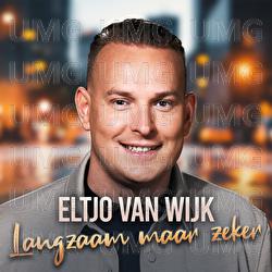 Langzaam Maar Zeker - Eltjo van Wijk