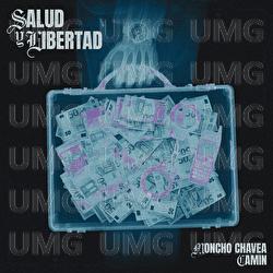 Salud y Libertad - Moncho Chavea, Camin