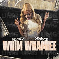 WHIM WHAMIEE - PLUTO, YKNIECE