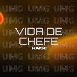 VIDA DE CHEFE - Haise