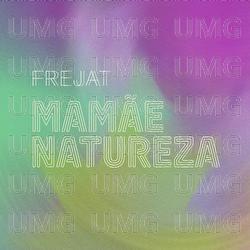 Mam&atilde;e Natureza - Frejat