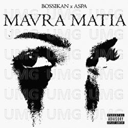 Mavra Matia - Bossikan, Aspa