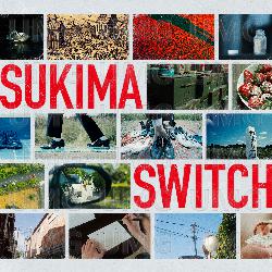 The Rainbow That Day and Our Anthem - SUKIMASWITCH