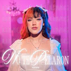 No Te Pelaron - NXNNI