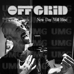 New Day Will Rise - Off Grid, Noa Gruman