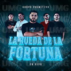 La Rueda De La Fortuna - Grupo Primitivo