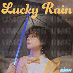 Lucky Rain - DiAN