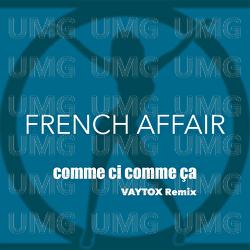 Comme Ci Comme Ca - French Affair