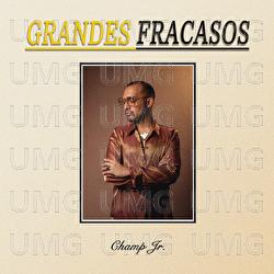 Grandes Fracasos - Champ Jr.
