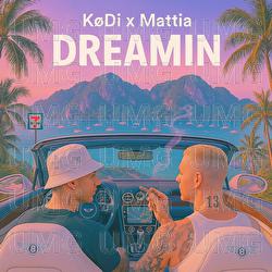 DREAMIN - K&oslash;Di, Mattia, Krupek
