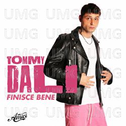 FINISCE BENE - TOMMY DALI