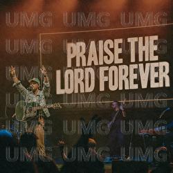 Praise The Lord Forever - Pat Barrett