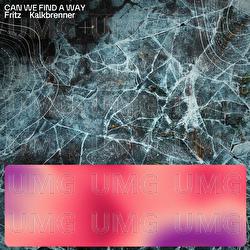 Can We Find A Way - Fritz Kalkbrenner