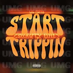 Start Trippin (Shawty Fine) - Lil Poppa