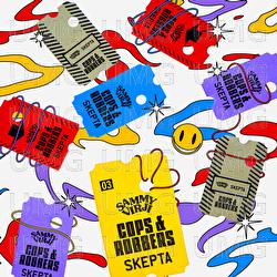 Cops & Robbers - Sammy Virji,  Skepta
