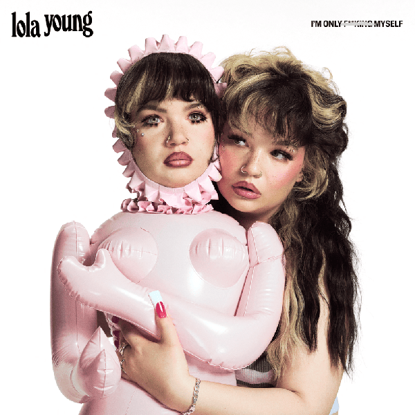 I’m Only F**king Myself - Lola Young