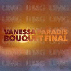 Bouquet final - Vanessa Paradis