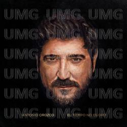 El Tiempo No Es Oro - Antonio Orozco