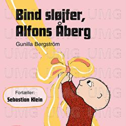 Bind sløjfer, Alfons Åberg - Alfons Åberg Dansk