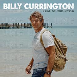 King Of The World - Billy Currington