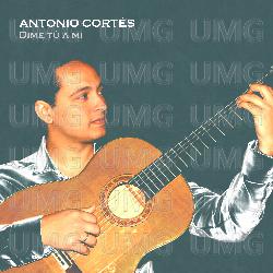 Dime t&uacute; a m&iacute; - Antonio Cort&eacute;s