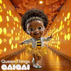 Queen Things - Qai Qai