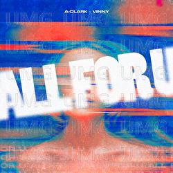 All For U - A-Clark, VINNY