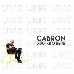 Adu-Mi O Bere - Cabron
