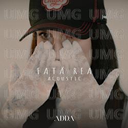 Fată rea - ADDA