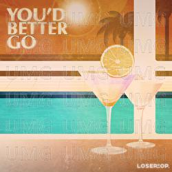Ta Khao Dee Kwa (You'd Better Go) - loserpop