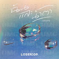Chan La Nam Ta (Drops) - loserpop