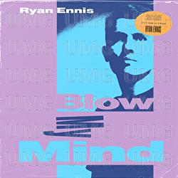 Blow My Mind - Ryan Ennis